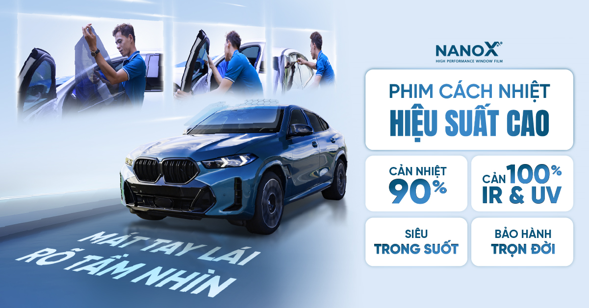 Phim cách nhiệt nhà kính và ô tô NanoX đảm bảo chất lượng