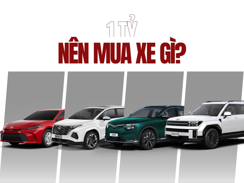 1 Tỷ đồng nên mua xe gì